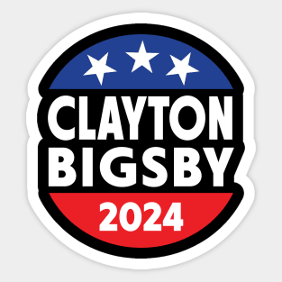 Clayton Bigsby 2024 Funny Election Sticker